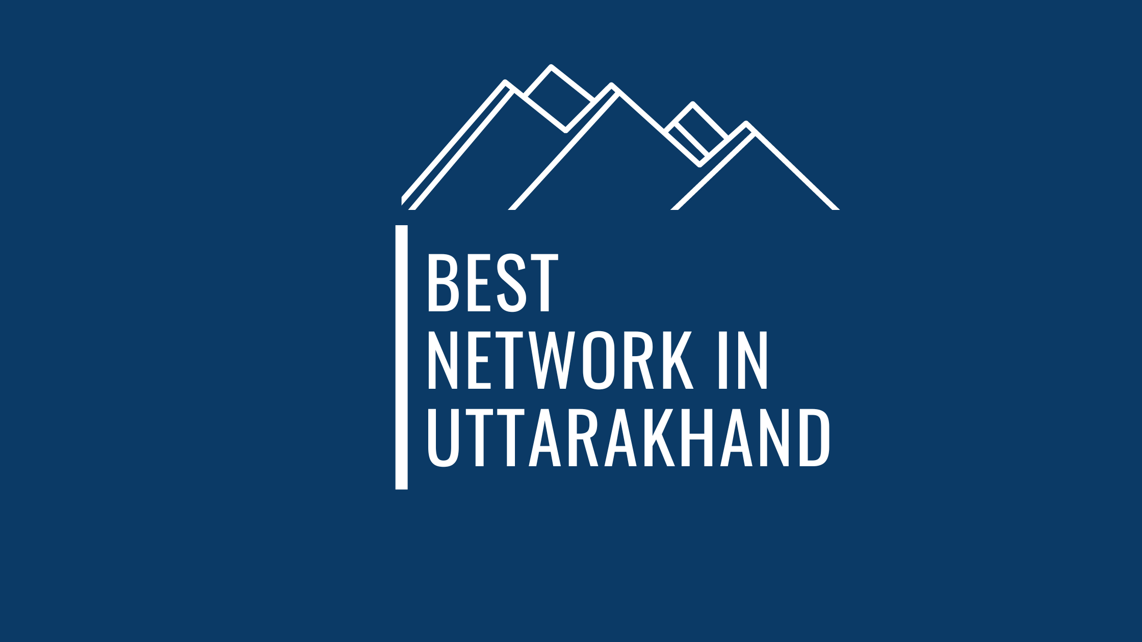 what-network-works-best-in-uttarakhand